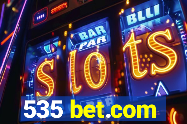 535 bet.com